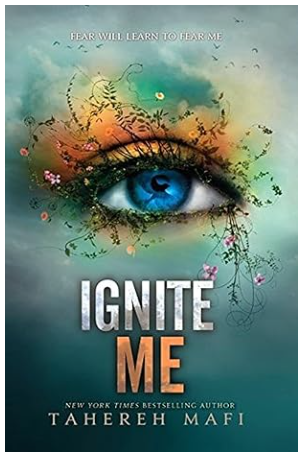 Ignite Me- Shatter Me series book 3 (Paperback) - Gothic & Alternative Gift - Haunted
