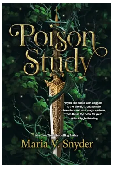 Poison Study (The Chronicles of Ixia, Bk. 1)