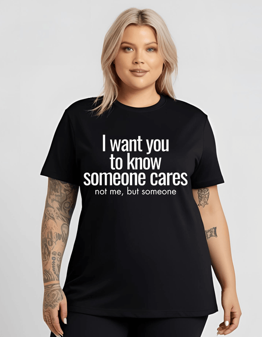 Someone Cares Funny Graphic Unisex Men's Women's T-Shirt Cotton Clothing - Gothic & Alternative Gift - Haunted