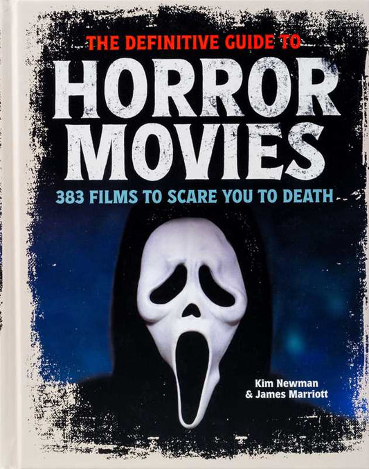 Definitive Guide to Horror Movies by Kim Newman: Hardcover; 400 pages / English