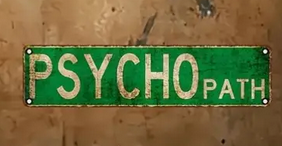 Psycho Path wood Sign