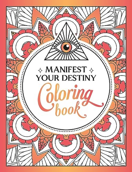 Manifest your Destiny Coloring Book