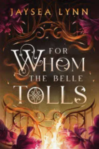 For Whom the Belle Tolls (Hell's Bells, Bk. 1, paperback)
