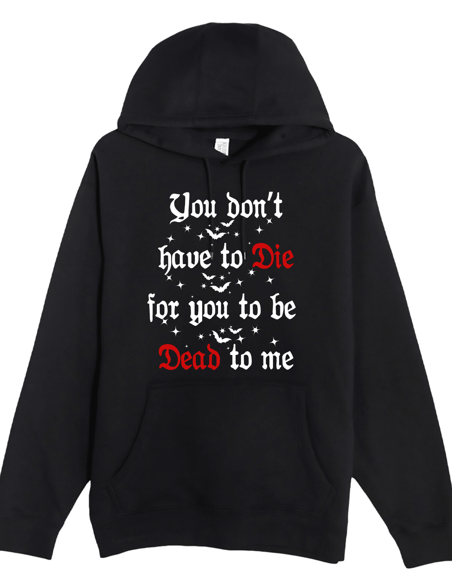 DEAD TO ME Custom Black Hoodie Sweatshirt Pullover Clothing - Gothic & Alternative Gift - Haunted