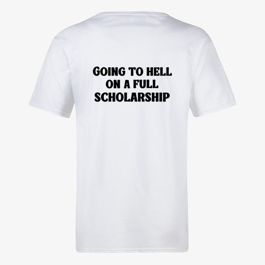 Haunted Going to Hell on a Full Scholarship Gothic T-Shirt-White