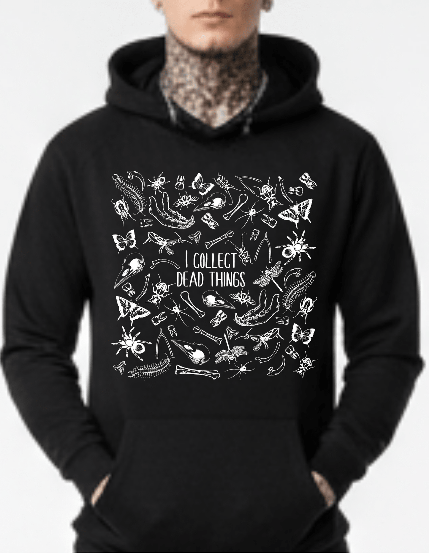 I collect DEAD THINGS Custom Black Hoodie Sweatshirt Pullover insects Clothing - Gothic & Alternative Gift - Haunted