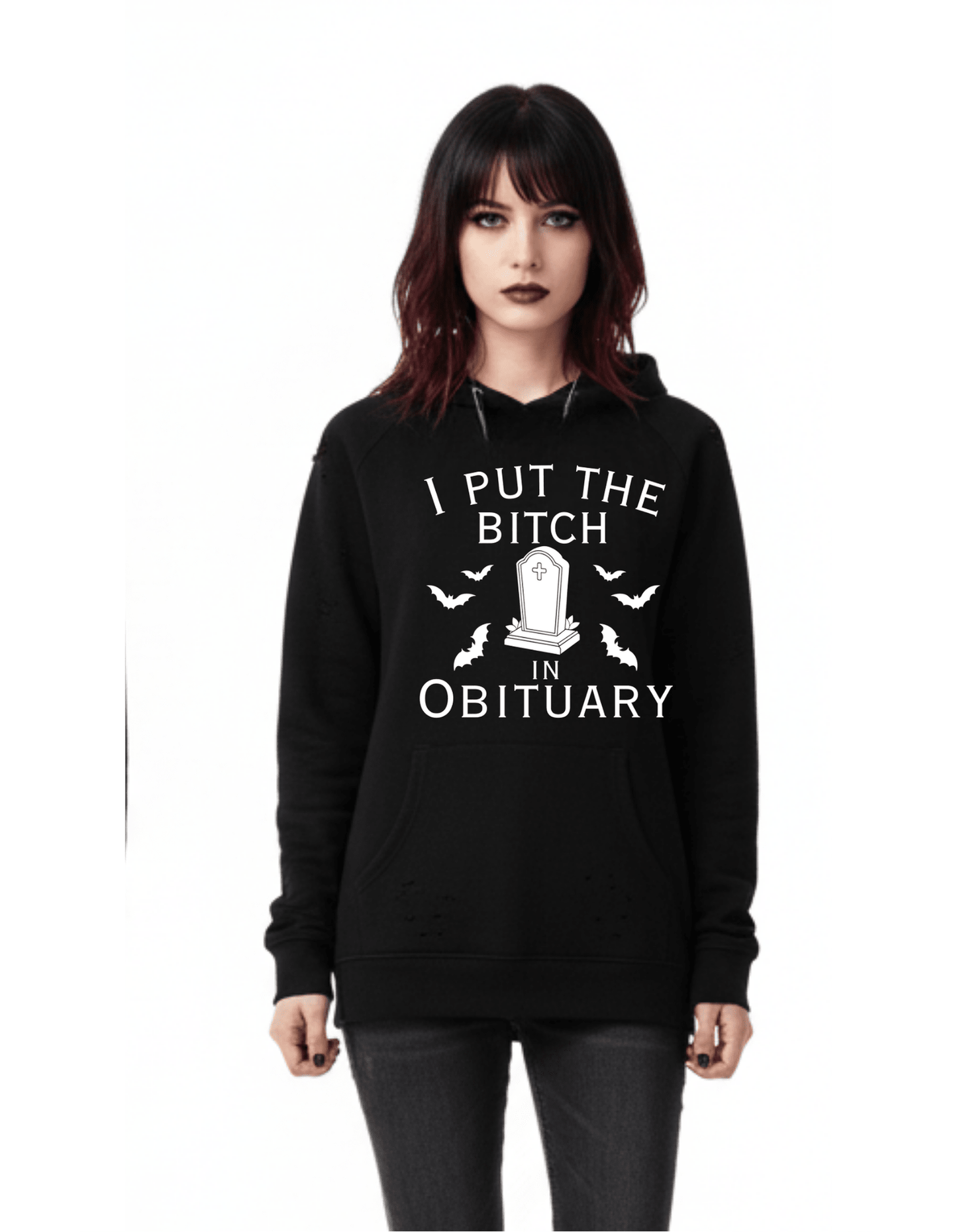 I put the BIT@H in OBITUARY Custom Black Hoodie Sweatshirt Pullover Clothing - Gothic & Alternative Gift - Haunted