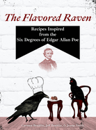 The Flavored Raven – Tri-Signed Collector's Edition Hardcover