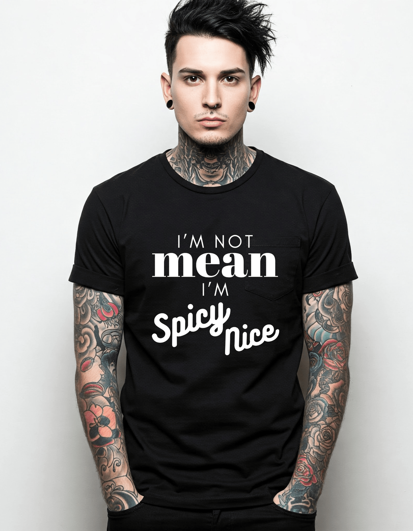 I'm not MEAN I'm SPICY nice unisex T Shirt - Gothic & Alternative Gift - Haunted