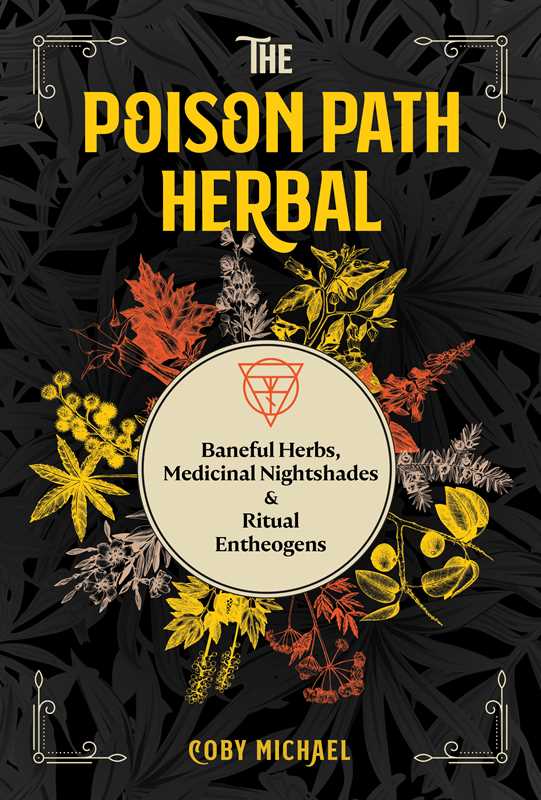 Poison Path Herbal by Coby Michael: Paperback; 256 pages / English - Gothic & Alternative Gift - Haunted