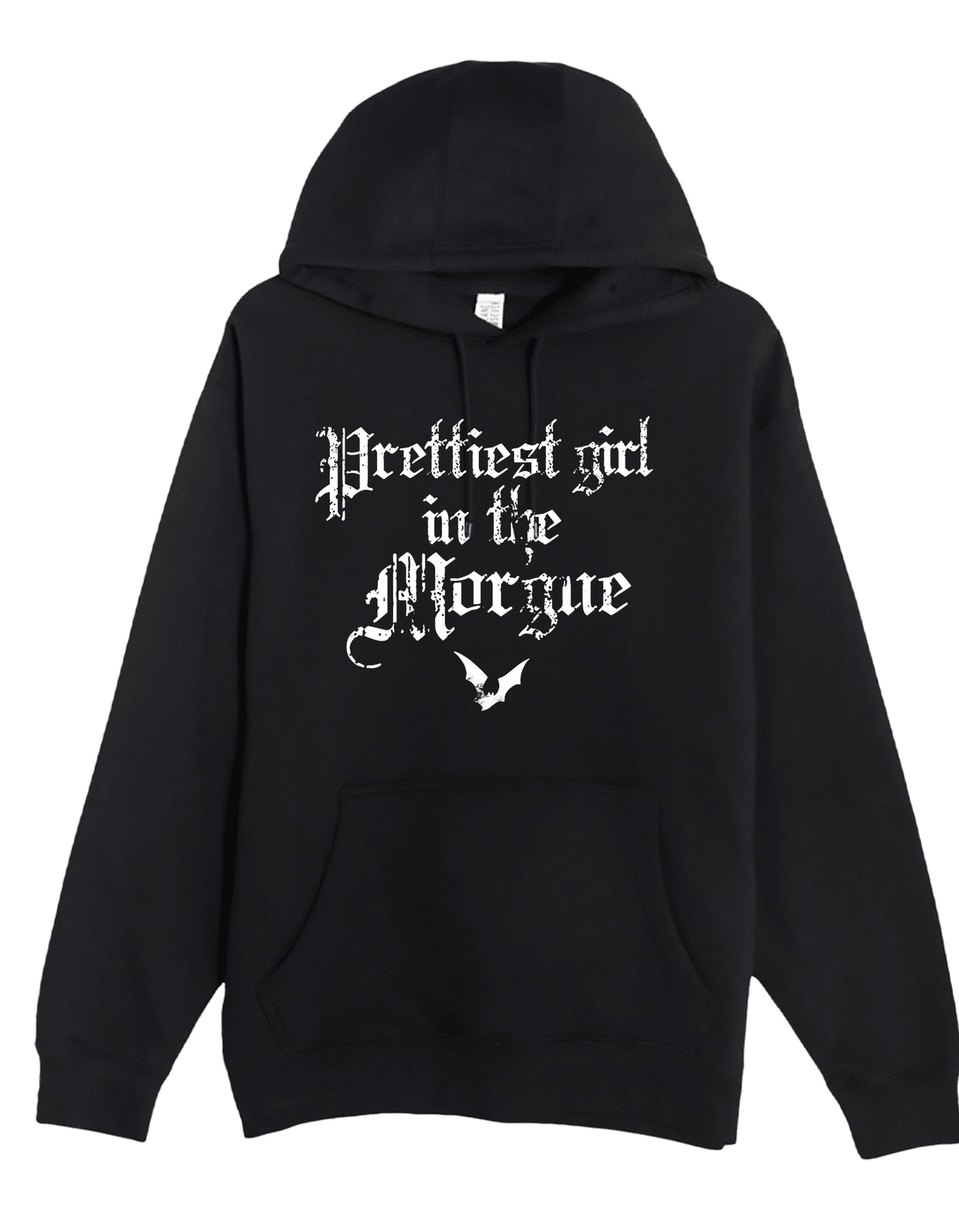 Prettiest Girl in the Morgue Custom Black Hoodie Sweatshirt Pullover Best Selling Clothing - Gothic & Alternative Gift - Haunted