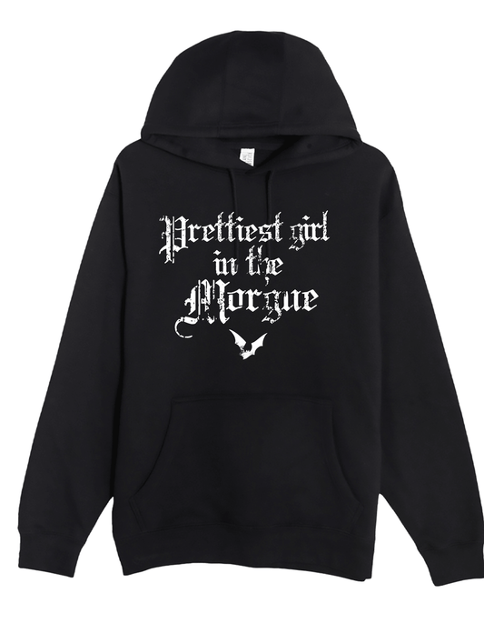 Prettiest Girl in the Morgue Custom Black Hoodie Sweatshirt Pullover Best Selling Clothing - Gothic & Alternative Gift - Haunted