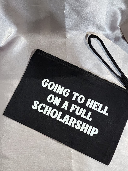 Going to Hell on a FULL Scholarship Travel Bag Make up Bag