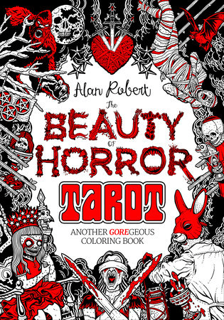 The Beauty of Horror Tarot Coloring Book by Alan Robert Books - Gothic & Alternative Gift - Haunted