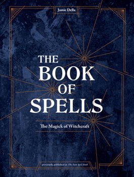 The Book of Spells: The Magick of Witchcraft Books - Gothic & Alternative Gift - Haunted