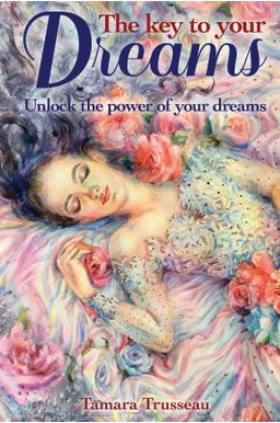 The Key to Your Dreams: Dream Interpretation by Tamara Trusseau Books - Gothic & Alternative Gift - Haunted