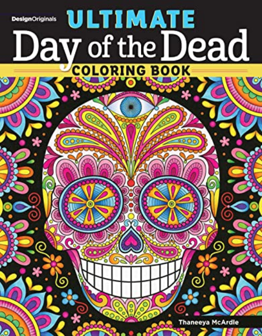 Ultimate Day of the Dead Coloring Book Books - Gothic & Alternative Gift - Haunted