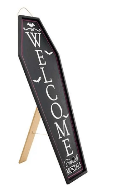 WELCOME FOOLISH MORTALS Coffin Shaped Porch Leaner Sign Home Decor - Gothic & Alternative Gift - Haunted